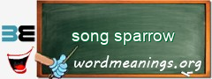 WordMeaning blackboard for song sparrow